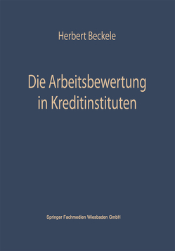 Die Arbeitsbewertung in Kreditinstituten von Beckerle,  Herbert