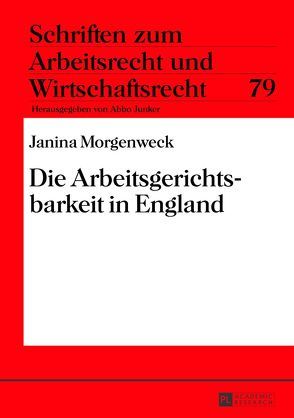 Die Arbeitsgerichtsbarkeit in England von Morgenweck,  Janina