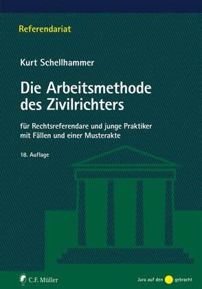 Die Arbeitsmethode des Zivilrichters von Schellhammer,  Kurt