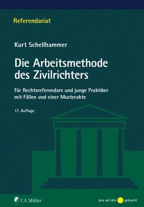 Die Arbeitsmethode des Zivilrichters von Schellhammer,  Kurt