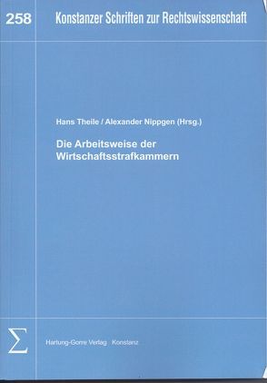 Die Arbeitsweise der Wirtschaftsstrafkammern von Nippgen,  Alexander, Petermann,  Kerstin, Spiess,  Gerhard, Theile,  Hans