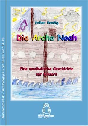 Die Arche Noah von Bendig,  Volker