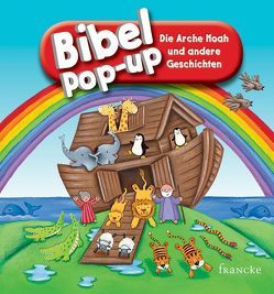 BIbel-Pop-up. Die Arche Noah und andere Geschichten von Arlt,  Kathrin, Barnard,  Lucy, Williamson,  Karen