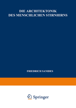 Die Architektonik des Menschlichen Stirnhirns von Sanides,  F.