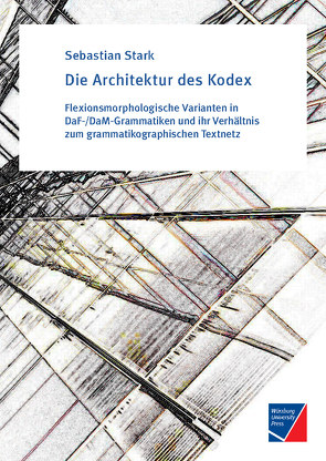 Die Architektur des Kodex von Stark,  Sebastian