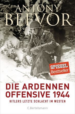 Die Ardennen-Offensive 1944 von Beevor,  Antony, Ettinger,  Helmut