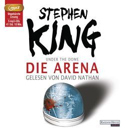 Die Arena von Bergner,  Wulf, King,  Stephen, Nathan,  David