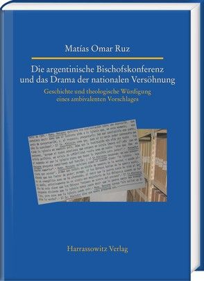 Die argentinische Bischofskonferenz und das Drama der nationalen Versöhnung von Omar Ruz,  Matías