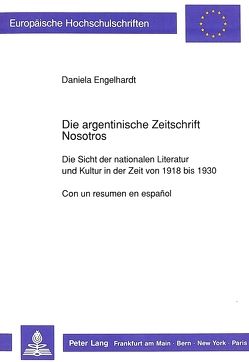 Die argentinische Zeitschrift «Nosotros» von Engelhardt,  Daniela