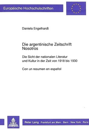 Die argentinische Zeitschrift «Nosotros» von Engelhardt,  Daniela