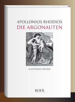 Die Argonauten von Apollonios Rhodios,  Apollonios, Carstens,  Asmus, Feuerbach,  Anselm, Scheffer,  Louis