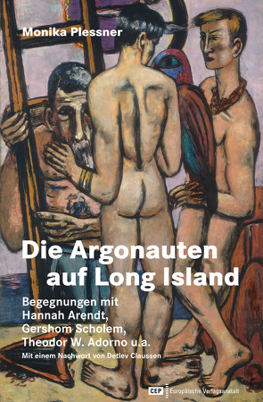 Die Argonauten auf Long Island von Claussen,  Detlev, Plessner,  Monika