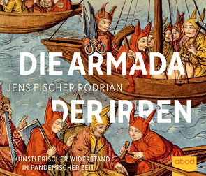 Die Armada der Irren von B.Wolf,  Klaus, Fischer-Rodrian,  Jens