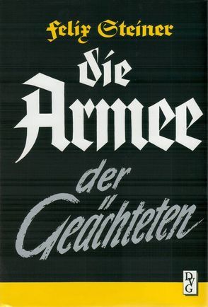 Die Armee der Geächteten von Steiner,  Felix