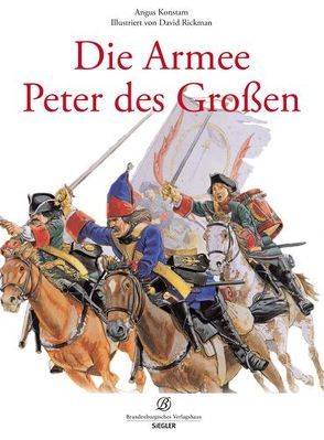 Die Armee Peters des Großen von Konstam,  Angus