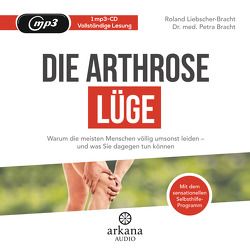 Die Arthrose-Lüge von Bracht,  Petra, Liebscher-Bracht,  Roland, Pessler,  Olaf