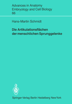 Die Artikulationsflächen der menschlichen Sprunggelenke von Schmidt,  Hans-Martin