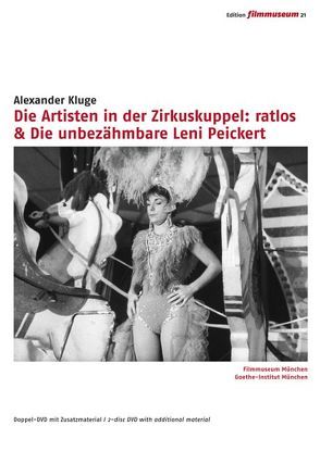 Die Artisten in der Zirkuskuppel: ratlos & Die unbezähmbare Leni Peickert von Kluge,  Alexander