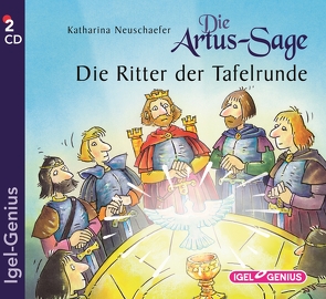 Die Artus-Sage. Die Ritter der Tafelrunde von Dehler,  Thomas, Gebhard,  Wilfried, Glemnitz,  Reinhard, Kaempfe,  Peter, Neuschaefer,  Katharina, von der Burg,  Viola