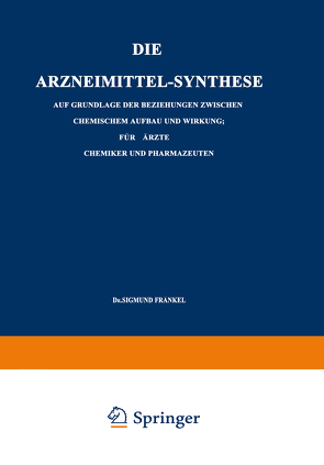 Die Arzneimittel-Synthese von Fränkel,  Sigmund