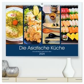 Die Asiatische Küche – Eine kulinarische Reise durch Asien (hochwertiger Premium Wandkalender 2024 DIN A2 quer), Kunstdruck in Hochglanz von Gillner,  Martin