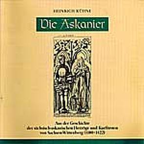 Die Askanier von Kühne,  Heinrich