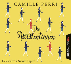 Die Assistentinnen von Engeln,  Nicole, Perri,  Camille, Zeller,  Stefanie