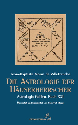 Die Astrologie der Häuserherrscher von Magg,  Manfred, Morin de Villefranche,  Jean-Baptiste