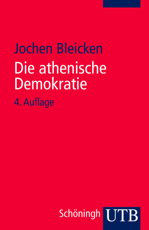 Die athenische Demokratie von Bleicken,  Jochen