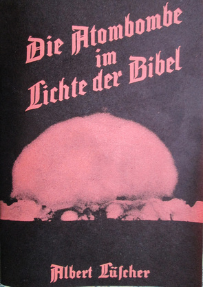 Die Atombombe im Lichte der Bibel von Lüscher,  Albert