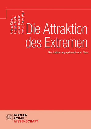 Die Attraktion des Extremen von Bischoff,  Sandra, Büsch,  Andreas, Geiger,  Gunter, Keller,  Andrea