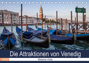 Die Attraktionen von Venedig (Tischkalender 2022 DIN A5 quer) von Viola,  Melanie