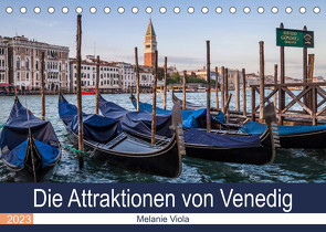 Die Attraktionen von Venedig (Tischkalender 2023 DIN A5 quer) von Viola,  Melanie