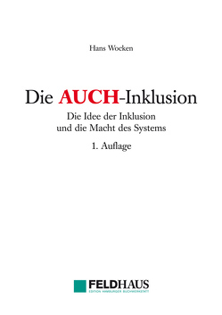 Die AUCH-Inklusion von Wocken,  Hans