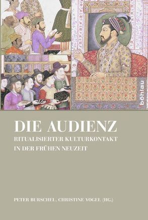 Die Audienz von Burschel,  Peter, Flüchter,  Antje, Grygorieva,  Tetiana, Hanß,  Stefan, Konrad,  Felix, Kühnel,  Florian, Schilling,  Ruth, Vogel,  Christine, Wasiucionek,  Michal