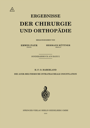 Die Auer-Meltzersche intratracheale Insufflation von Haberland,  H.F.O.