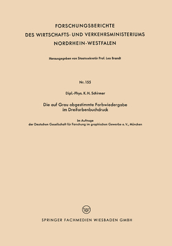 Die auf Grau abgestimmte Farbwiedergabe im Dreifarbenbuchdruck von Schirmer,  Karl-Heinz