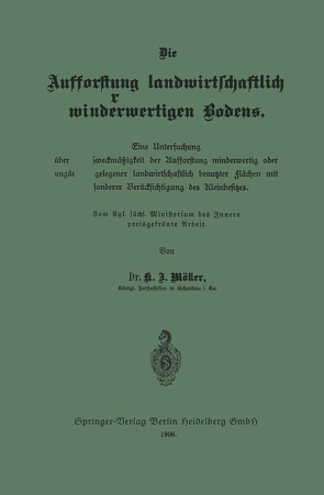 Die Aufforstung landwirtschaftlich minderwertigen Bodens von Möller,  K. J.