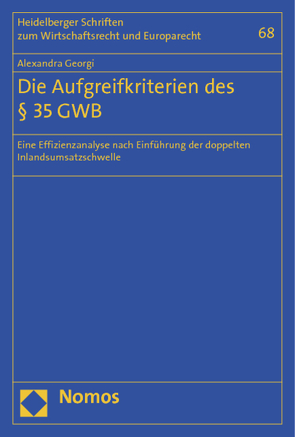 Die Aufgreifkriterien des § 35 GWB von Georgi,  Alexandra