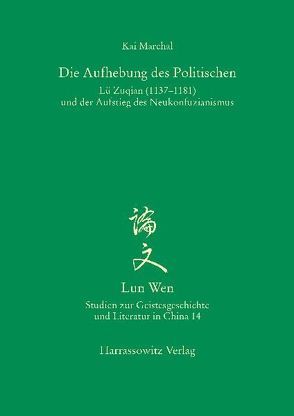 Die Aufhebung des Politischen von Marchal,  Kai