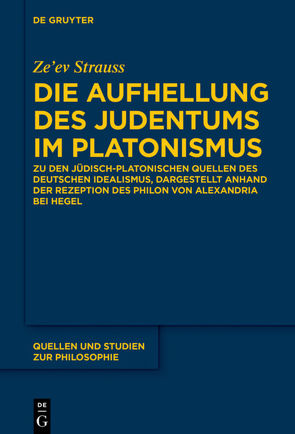 Die Aufhellung des Judentums im Platonismus von Strauss,  Ze'ev