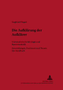 Die Aufklärung der Aufklärer von Pflegerl,  Siegfried