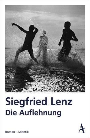 Die Auflehnung von Lenz,  Siegfried