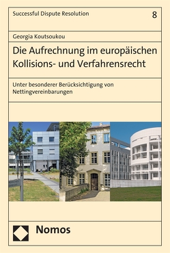 Die Aufrechnung im europäischen Kollisions- und Verfahrensrecht von Koutsoukou,  Georgia