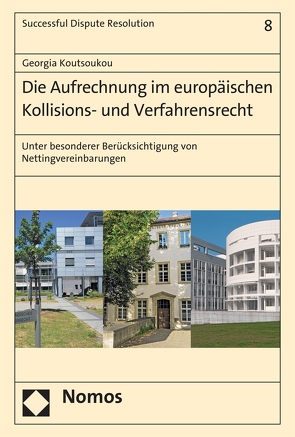 Die Aufrechnung im europäischen Kollisions- und Verfahrensrecht von Koutsoukou,  Georgia