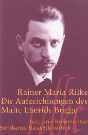 Die Aufzeichnungen des Malte Laurids Brigge von Rilke,  Rainer Maria, Schmidt-Bergmann,  Hansgeorg