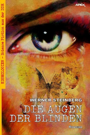 DIE AUGEN DER BLINDEN von Dörge,  Christian, Steinberg,  Werner