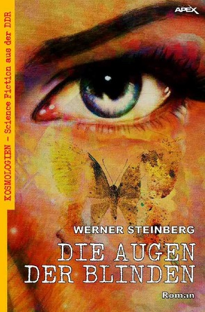 DIE AUGEN DER BLINDEN von Dörge,  Christian, Steinberg,  Werner