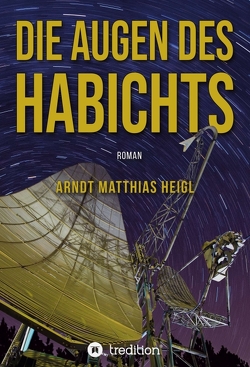 Die Augen des Habichts von Heigl,  Arndt Matthias