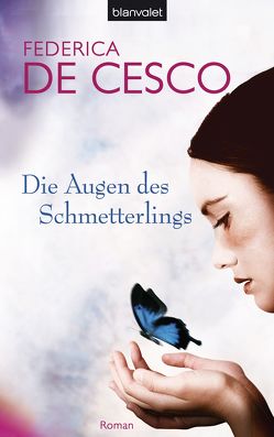 Die Augen des Schmetterlings von Cesco,  Federica de